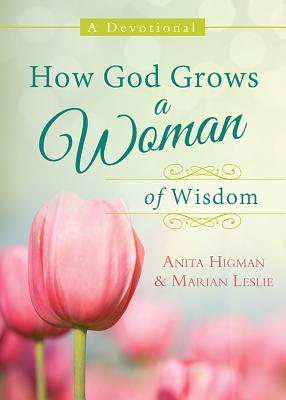 Cover for How God Grows a Woman of Wisdom