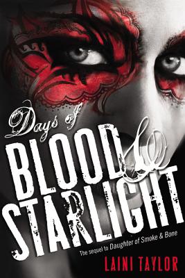 Days of Blood & Starlight (Daughter of Smoke & Bone #2) Cover Image