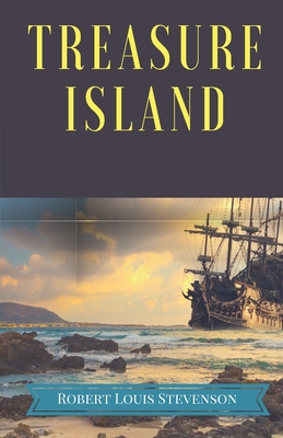 Treasure Island: A pirates and piracy novel adventure by Scottish ...