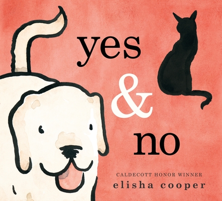 Yes & No By Elisha Cooper, Elisha Cooper (Illustrator) Cover Image