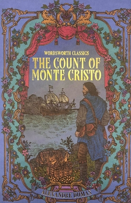 The Count of Monte Cristo (Wordsworth Classics)