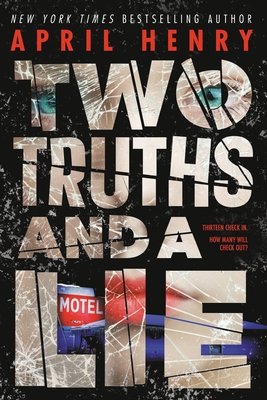 Two Truths and a Lie By April Henry Cover Image