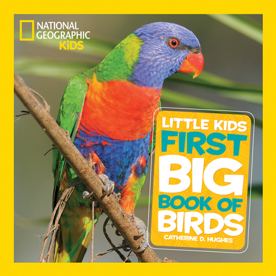 National Geographic Little Kids First Big Book of Birds (National Geographic Little Kids First Big Books) Cover Image