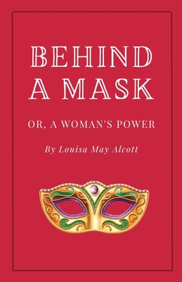 Behind a Mask, or A Woman's Power Cover Image