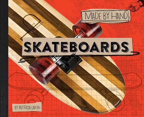 Skateboards (Made by Hand #1)