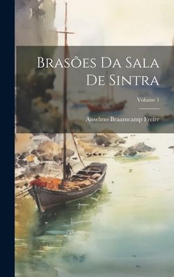 Brasões da Sala de Sintra; Volume 1 Cover Image