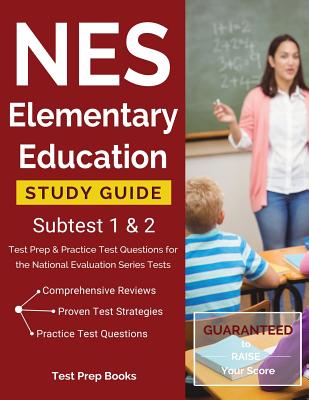 NES Elementary Education Study Guide Subtest 1 & 2: Test Prep & Practice Test Questions for the National Evaluation Series Tests Cover Image