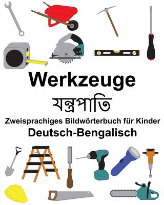 Deutsch-Bengalisch Werkzeuge Zweisprachiges Bildwörterbuch für Kinder Cover Image