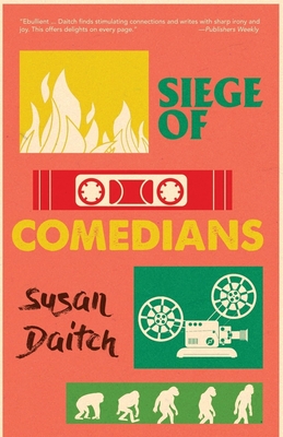 Siege of Comedians By Susan Daitch Cover Image