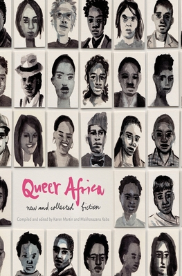Queer Africa Vol. 1: New and Collected Fiction Cover Image