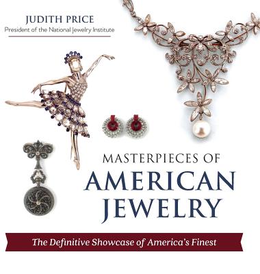 Masterpieces of American Jewelry (Latest Edition) By Judith Price Cover Image