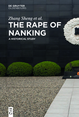 The Rape of Nanking: A Historical Study