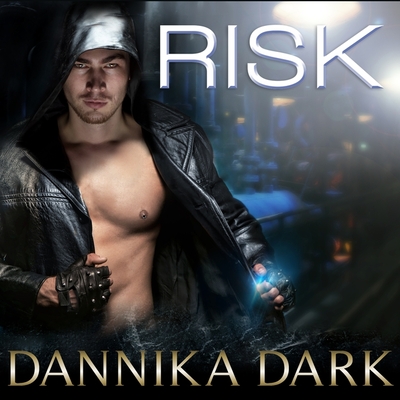 Risk By Dannika Dark, Nicole Poole (Read by) Cover Image