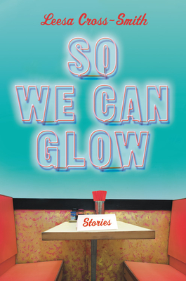 Cover for So We Can Glow