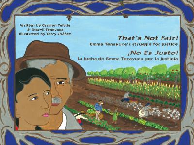 That's Not Fair! / ¡No Es Justo!: Emma Tenayuca's Struggle for Justice/La lucha de Emma Tenayuca por la justicia Cover Image