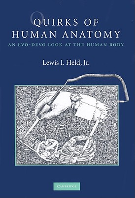 Quirks of Human Anatomy: An Evo-Devo Look at the Human Body Cover Image