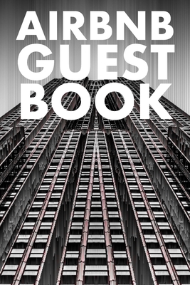 Airbnb Guest Book: Guest Reviews for Airbnb, Homeaway, Bookings, Hotels, Cafe, B&b, Motel - Feedback & Reviews from Guests, 100 Page. Gre By David Duffy Cover Image