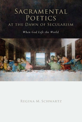 Sacramental Poetics at the Dawn of Secularism Cover