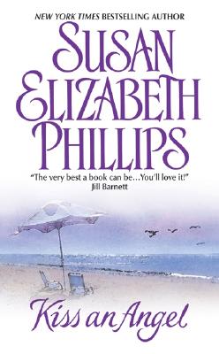 Kiss an Angel By Susan Elizabeth Phillips Cover Image