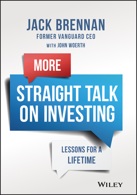 More Straight Talk on Investing: Lessons for a Lifetime Cover Image