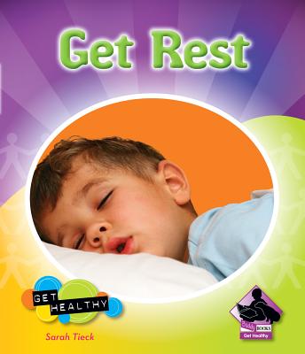 Get Rest (Get Healthy) By Sarah Tieck Cover Image