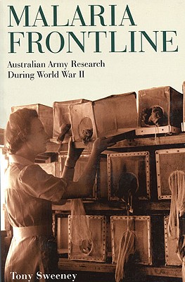 Malaria Frontline: Australian Army Research During World War II Cover Image