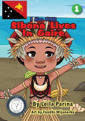 Sibona Lives In Gaire By Leila Parina, Fandhi Wijanarko (Illustrator) Cover Image