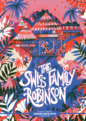 Cover for Classic Starts(r) the Swiss Family Robinson