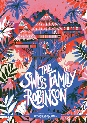 Classic Starts(r) the Swiss Family Robinson