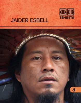 Jaider Esbell - Tembeta By Jaider Esbell Cover Image