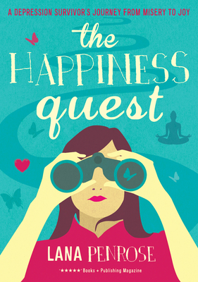 The Happiness Quest By Lana Penrose Cover Image