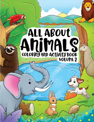 All About Animals Coloring Books for Kids & Toddlers Children Children Activity Books for Kids Ages 2-4, 4-8, Boys, Girls Fun Early Learning, Relaxati