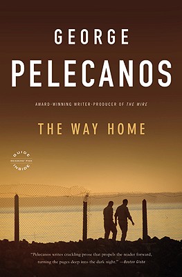 The Way Home By George Pelecanos Cover Image