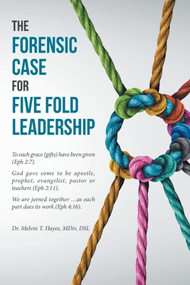 The Forensic Case For Five Fold Leadership Cover Image