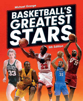 Basketball's Greatest Stars By Michael Grange, Wayne Embry (Foreword by) Cover Image