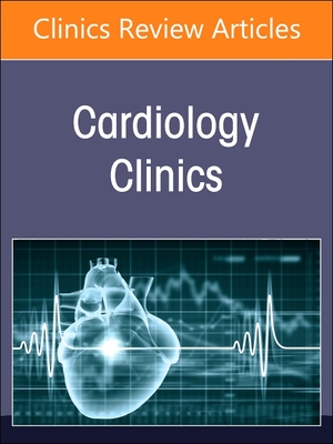 Interventions for Congenital Heart Disease, an Issue of Interventional Cardiology Clinics: Volume 13-3 (Clinics: Internal Medicine #13)