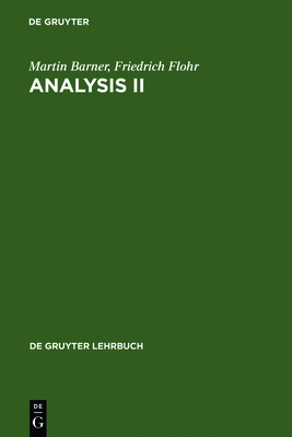 Analysis II (de Gruyter Lehrbuch)