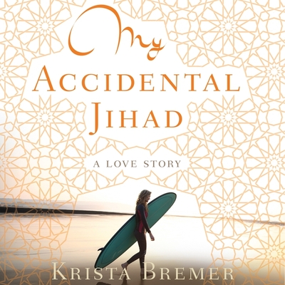 Cover for My Accidental Jihad