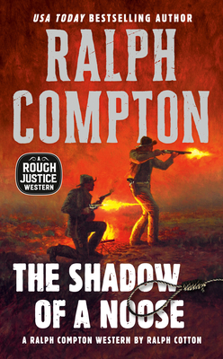 Ralph Compton the Shadow of a Noose (A Rough Justice Western #2)