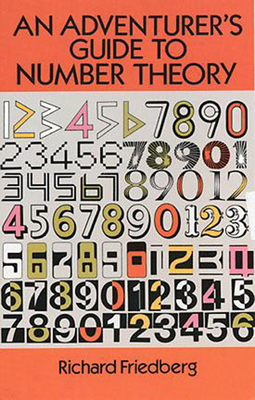 An Adventurer's Guide to Number Theory (Dover Books on Mathematics) Cover Image