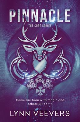 Pinnacle: A Young Adult Romantic Fantasy (Core #1) By Lynn Veevers Cover Image