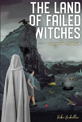 The Land of Failed Witches: A Leafy Tom Adventure Cover Image