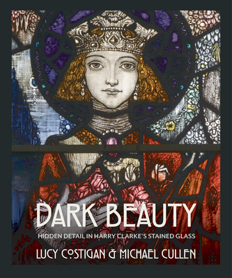 Dark Beauty: Hidden Detail in Harry Clarke’s Stained Glass Cover Image
