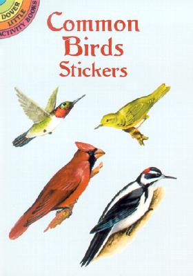 Common Birds Stickers (Dover Little Activity Books Stickers) By Jan Sovak Cover Image