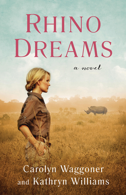 Rhino Dreams By Carolyn Waggoner, Kathryn Williams Cover Image