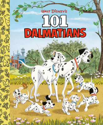 Walt Disney's 101 Dalmatians Little Golden Board Book (Disney 101 Dalmatians) (Little Golden Book)
