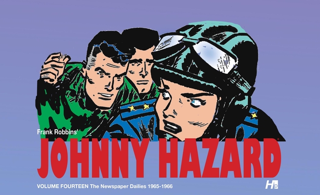 Johnny Hazard: The Newspaper Dailies Volume 14 1965-1966