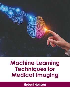 Machine Learning Techniques for Medical Imaging Cover Image