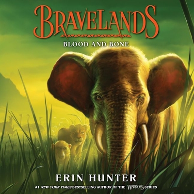 Bravelands #3: Blood and Bone Lib/E By Erin Hunter, James Fouhey (Read by) Cover Image