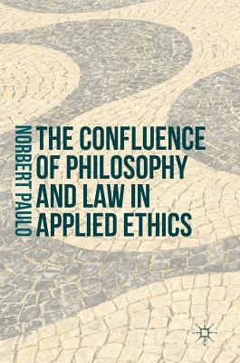 The Confluence of Philosophy and Law in Applied Ethics Cover Image